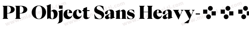 PP Object Sans Heavy字体转换